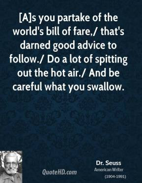 ... seuss-quote-as-you-partake-of-the-worlds-bill-of-fare-thats-darned.jpg