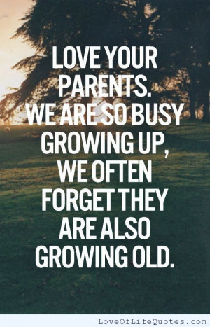 related posts love your parents love your parents be kind to everyone ...