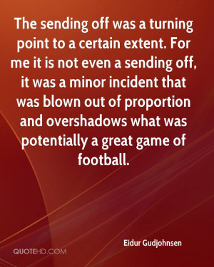 The sending off was a turning point to a certain extent. For me it is ...