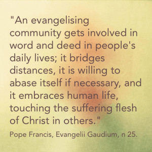 An evangelising community gets involved in word and deed in people's ...