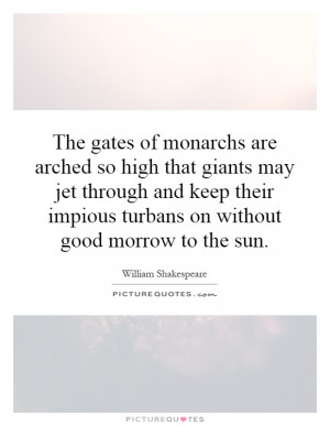 ... impious turbans on without good morrow to the sun Picture Quote #1