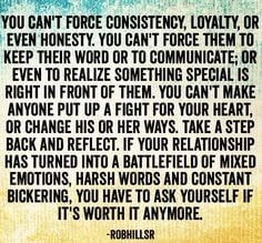 You Can’t Force Consistency, Loyalty Or Even Honesty.
