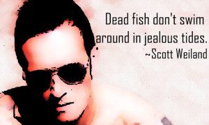 Scott Weiland Quotes