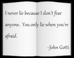 John Gotti Quotes Never Lie