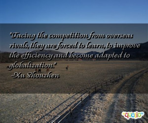 Facing the competition from overseas rivals, they