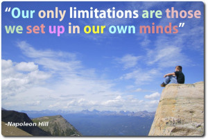 Great quote by Napoleon Hill about limitations.