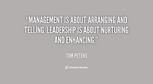 quote-Tom-Peters-management-is-about-arranging-and-telling-leadership ...