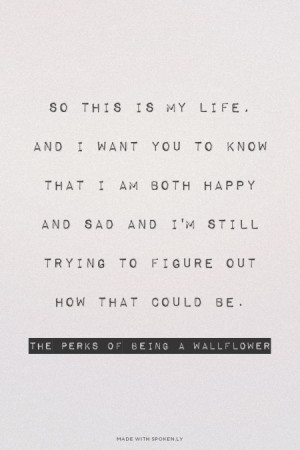 ... still trying to figure out how that could be. - The Perks of being a