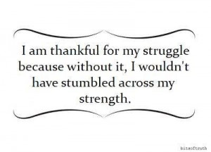 Thankful for my Struggle