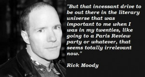 Rick moody famous quotes 3
