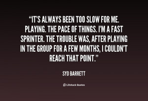 Syd Barrett Quotes