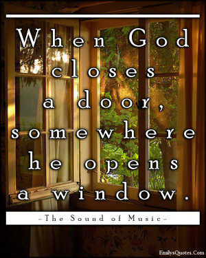 ... God, door, window, inspirational, positive, The Sound of Music, movie