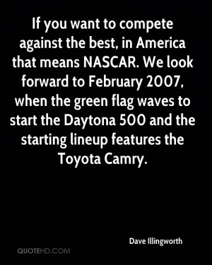 If you want to compete against the best, in America that means NASCAR ...