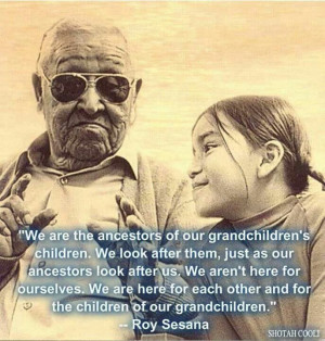 We are the ancestors...