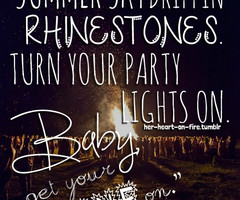 Love this song. Shine by Florida Georgia Line | via Tumblr