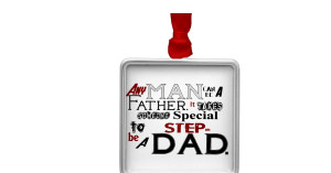 step_dad_quote_fathers_day_ornament-r27673ec48af94e449df5276cd300997e ...