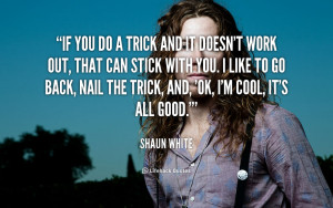 Shaun White Quotes