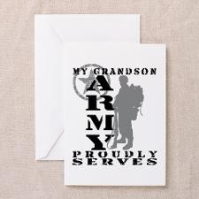 Grandson Proudly Serves 2 - ARMY Greeting Cards (P for