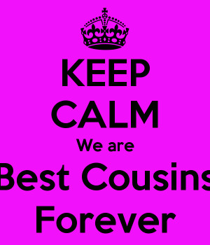 best cousins forever quotes