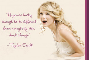 change different lucky quote taylor swift