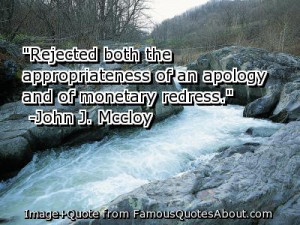 ... of An Apology And of Monetary Redress” ~ Apology Quote