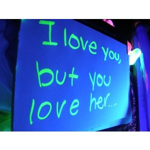 love you but you love her quote Black light photo by CeLia;