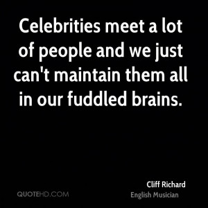 Celebrities meet a lot of people and we just can't maintain them all ...