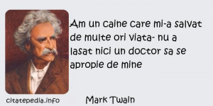 Mark Twain - Am un caine care mi-a salvat de multe ori viata- nu a ...