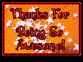 Thanks For Being So Awesome ”