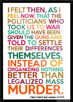 World war I quote #pro peace #anti war More