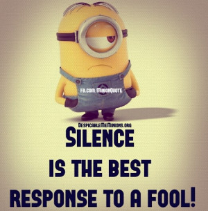Silence is the best - Minion Quotes