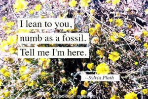 lean to you, numb as a fossil... - Curated Quotes