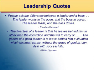 People ask the difference between a leader and a boss.... The leader ...