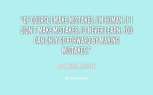 quote-Alexander-McQueen-of-course-i-make-mistakes-im-human-96405.png
