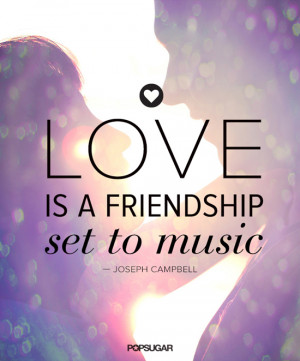 Love Is a Friendship Set to Music