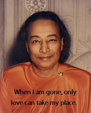 Excerpts from the writings of Paramahansa Yogananda The greatest of ...