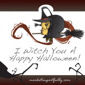 Witch You A Happy Halloween! ~ Halloween Quote