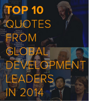 Top 10 quotes from global development leaders in 2014