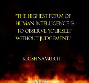 Excellent Quote from J.Krishnamurti( JK )