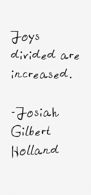 Josiah Gilbert Holland Quotes & Sayings