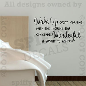 Wake-Up-Every-Morning-Something-Wonderful-Happen-Quote-Vinyl-Wall ...