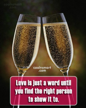 Anniversary Quote: Love is just a word until you...