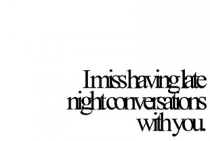 black and white, conversations, i miss you, missing you, quote, text