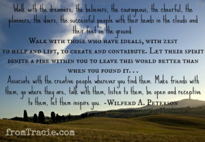 ... the dreamers, the believers, the courageous. Wilfred Peterson quote