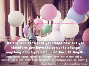 No one is in control of your happiness but you; therefore, you have ...