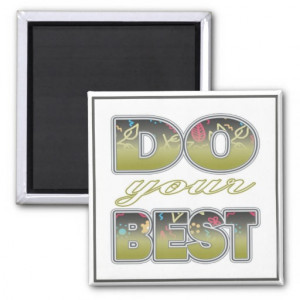Do Your Best - Three Word Quotes Magnet
