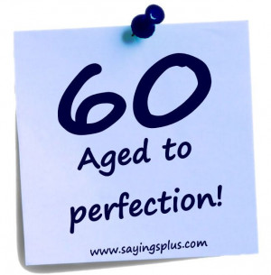 60th birthday sayings and quotes: Sayings And Quotes, 60Th Birthday ...