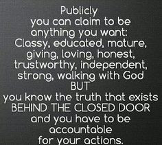 ... closed doors more famous quotes truths public behind close doors