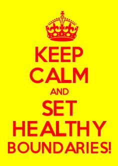 keep calm and set healthy boundaries d a guido more healthy boundary ...