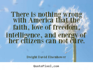 Love quote - There is nothing wrong with america that the faith, love ...